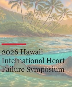 2026 Hawaii International Heart Failure Symposium Banner